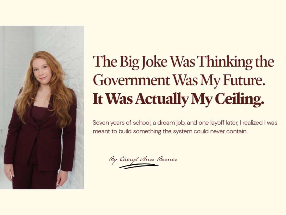 The Big Joke Was Thinking the Government Was My Future. It Was Actually My Ceiling.